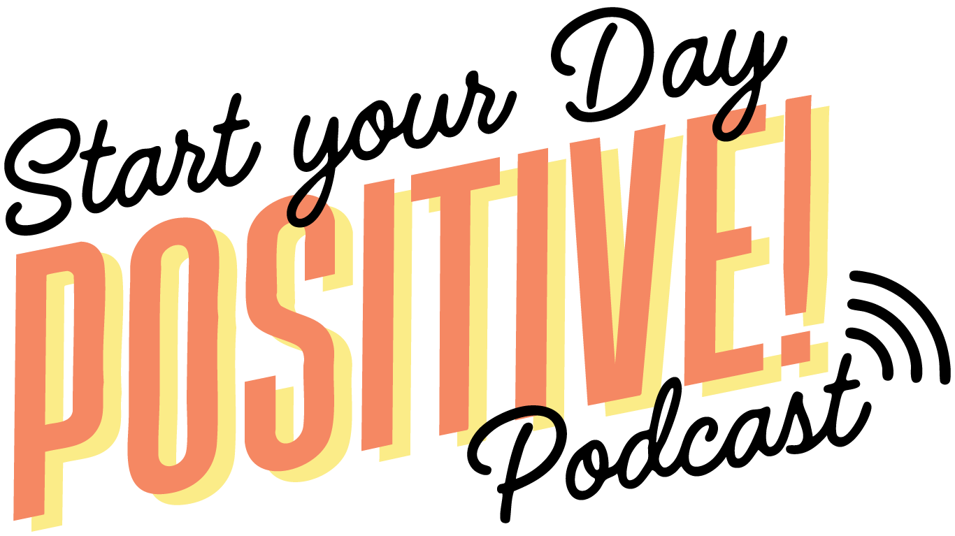 Start Your Day Positive
